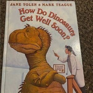 How Do Dinosaurs Get Well Soon? Book